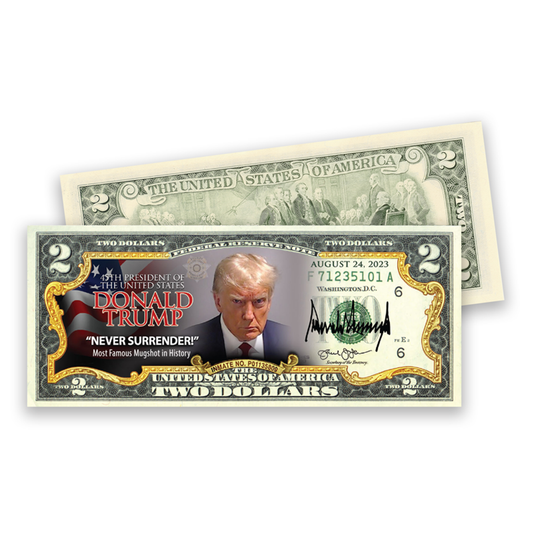 Trump "Never Surrender" Mugshot $2 Bill